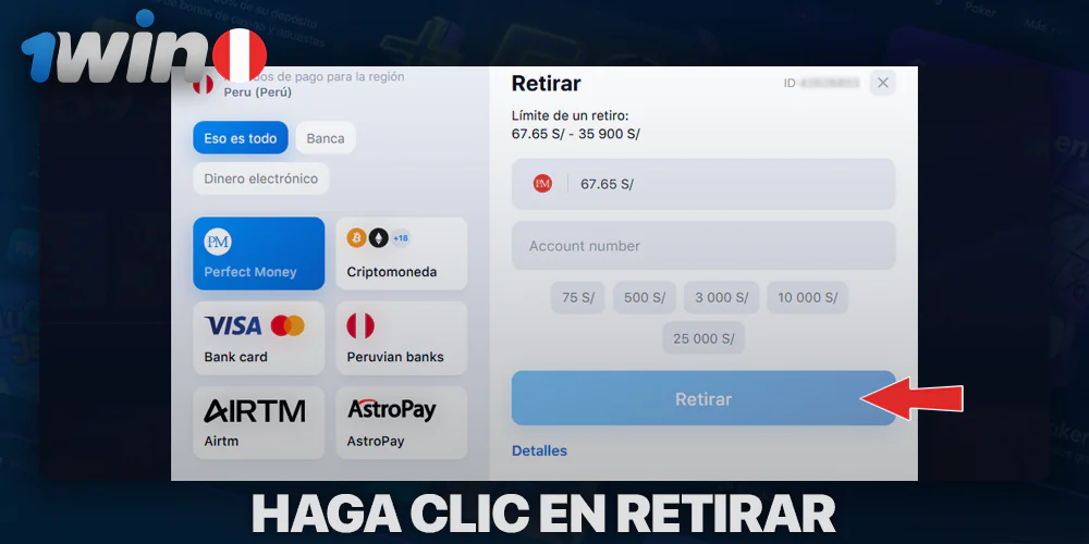 Haga clic en Retirar y complete la solicitud de retiro de 1Win